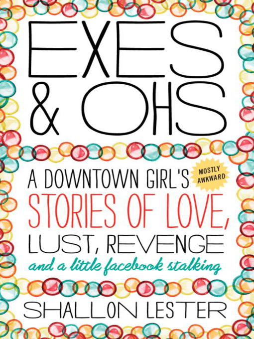Title details for Exes and Ohs by Shallon Lester - Available
